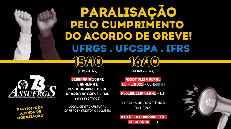 48h de PARALISAÇÃO pelo cumprimento do Acordo de Greve - Dias 15 e 16 de outubro!